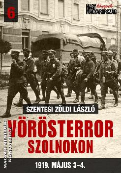 Szentesi Zldi Lszl - Vrsterror Szolnokon