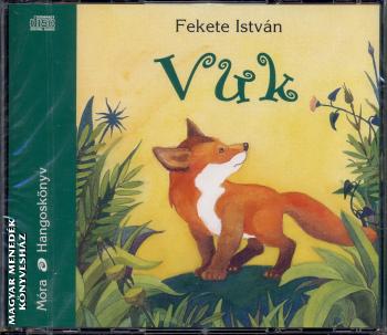 Fekete Istvn - Vuk - hangosknyv 3 CD