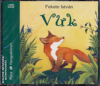 Fekete István - Vuk - hangoskönyv 3 CD