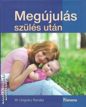 W. Ungvry Renta - Megjuls szls utn