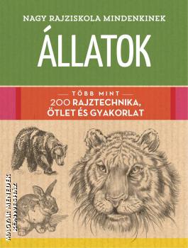 Walter Foster - Nagy rajziskola mindenkinek - Állatok