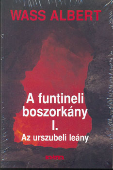 Wass Albert - A funtineli boszorkány I-III. (kemény)