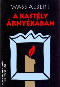 Wass Albert - A kastly rnykban