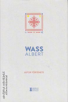 Wass Albert - Astor trtnete - 2022-es kiads