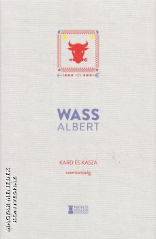 Wass Albert - Kard és kasza II. - Szemtanúság
