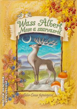Wass Albert - Mese a szarvasról