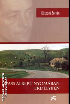 Kászoni Zoltán - Wass Albert nyomában Erdélyben