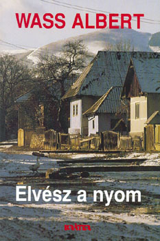 Wass Albert - Elv�sz a nyom (kem�ny) ANTIKV�R