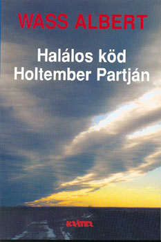 Wass Albert - Halálos köd - holtember partján (kemény)