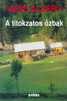 Wass Albert - Titokzatos �zbak (kem�ny)