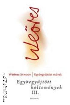 Weöres Sándor - Egybegyűjtött költemények III.