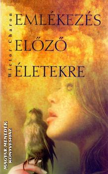 Wictor Charon - Emlékezés előző életekre