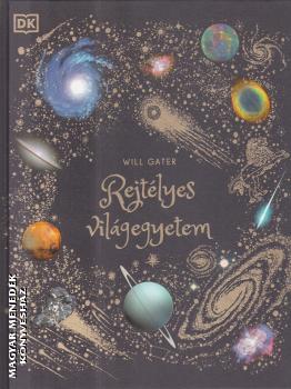 Will Gater - Rejtélyes világegyetem