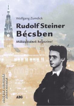 Wolfgang Zumdick - Rudolf Steiner Bécsben