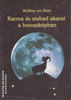 Wulfing von Rohr - Karma és szabad akarat a horoszkópban ANTIKVÁR