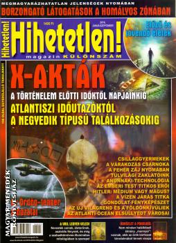 Hihetetlen Magazin - X-Aktk HIHETETLEN MAGAZIN KLNSZM