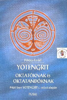 Dibczi Enik - Yotengrit - oktatknak s oktatandknak