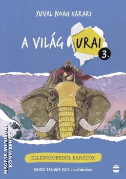 Yuval Noah Harari - A vilg urai 3.