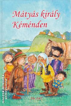 Z. Németh István (szerk) - Mátyás király Kéménden