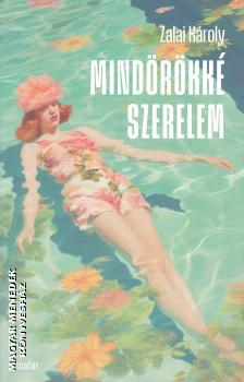 Zalai Kroly - Mindrkk szerelem