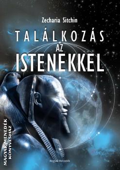 Zecharia Sitchin - Találkozás az Istenekkel