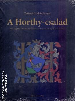 Zetényi Csukás Ferenc - A Horthy-család