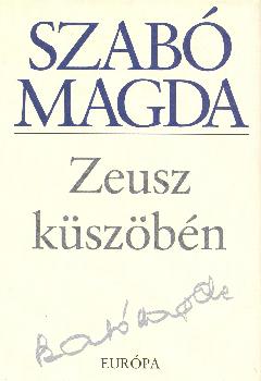 Szab� Magda - Zeusz k�sz�b�n