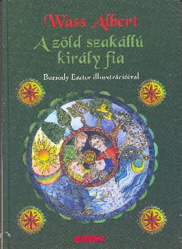Wass Albert - A zöld szakállú király fia