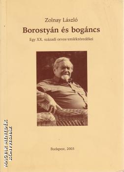 Zolnay László - Borostyán és bogáncs