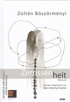 Zolt�n B�sz�rm�nyi - Zerrissenheit