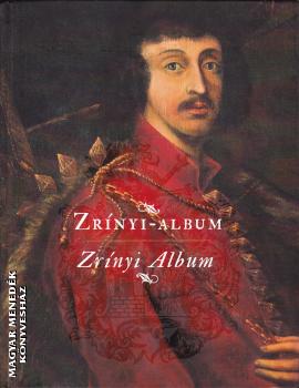 Zrínyi Miklós - Zrínyi Album