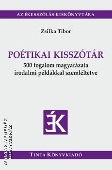 Zsilka Tibor - Poétikai kisszótár