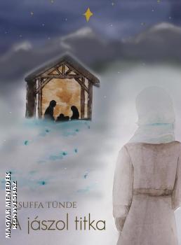 Zsuffa Tnde - A jszol titka