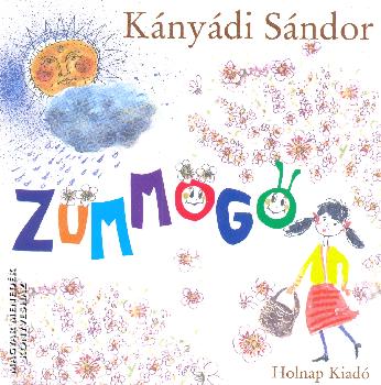 Kányádi Sándor - Zümmögő