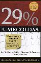 29 % a megoldás - Ivan R. Misner-Michelle R. Donovan-Avidor András