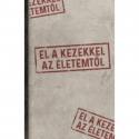 Agnes Golenya Purisaca - El a kezekkel az letemtl