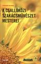 - A csallóközi szakácsművészet mesterei