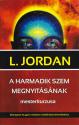 L. Jordan - A harmadik szem megnyitásának mesterkurzusa