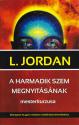 L. Jordan - A harmadik szem megnyitsnak mesterkurzusa