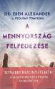 Dr. Eben Alexander - A mennyorszg felfedezse ANTIKVR