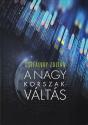 Cséfalvay Zoltán - A nagy korszakváltás