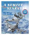 A nemzet szárnyai + DVD melléklet + poszter - Bernád Dénes Magó Károly Punka György