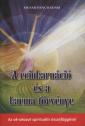 A reinkarnáció és a karma törvénye - Swami Pachadasi