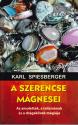 Karl Spiesberger - A szerencse mágnesei