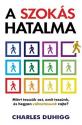 A szokás hatalma - Charles Duhigg