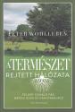 A természet rejtett hálózata - Peter Wohlleben