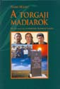 Benkő Mihály - A torgaji madiarok