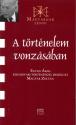 A történelem vonzásában - Egyed Ákos