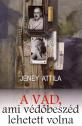 Jeney Attila - A vd, ami vdbeszd lehetett volna