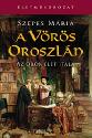 Szepes Mária - A Vörös Oroszlán